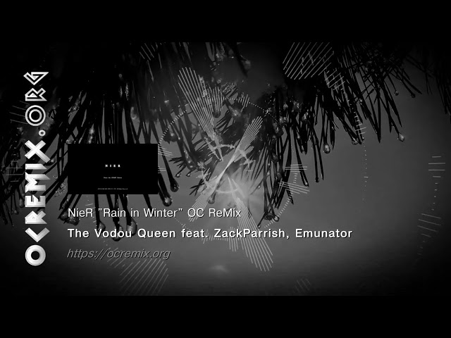 NieR OC ReMix by The Vodoú Queen ft ZackParrish, Emunator: "Rain in Winter" [Snow in Summer] (#4698)