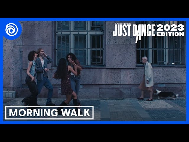 Just Dance 2023 Edition: Morning Walk