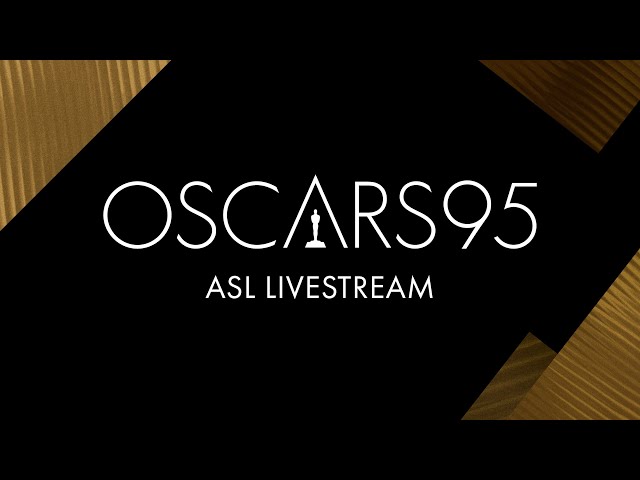 95th Oscars American Sign Language (ASL) Live Feed