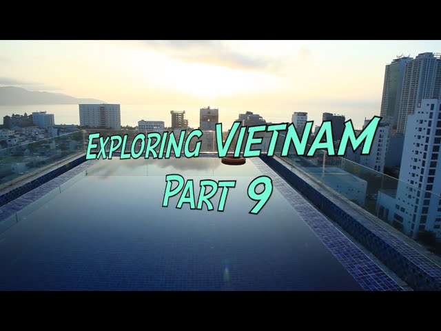 Exploring Vietnam Part 9