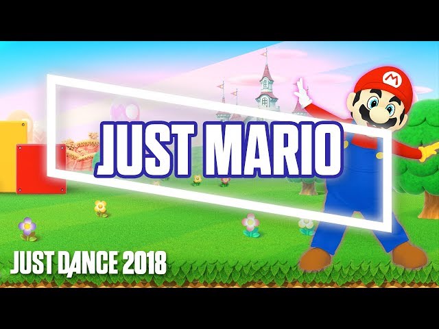 Just Dance 2018: Just Mario by Ubisoft Meets Nintendo | Official Track Gameplay [US]