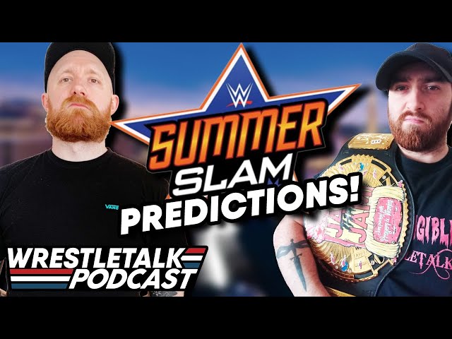 WWE Summerslam 2021 Predictions! | WrestleTalk Podcast