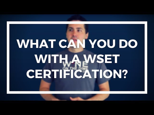 Which wine industry jobs can you get with a WSET Certification?
