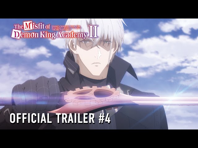 The Misfit of Demon King Academy | Official Trailer #4
