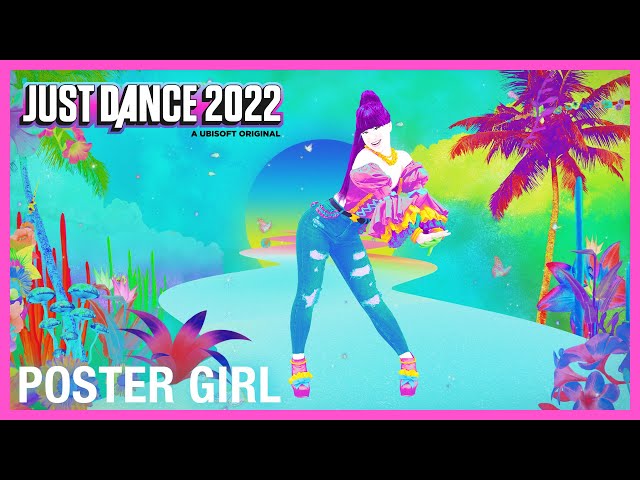 Poster Girl by Zara Larsson | Just Dance 2022 [Official]