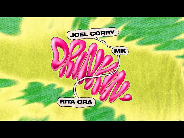 @JoelCorry x MK x Rita Ora - Drinkin' (Official Audio)