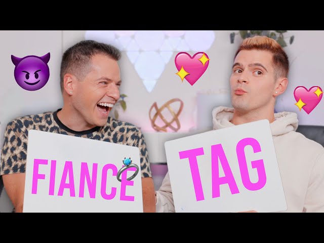 Fiancé Tag (how well do we actually know each other?)