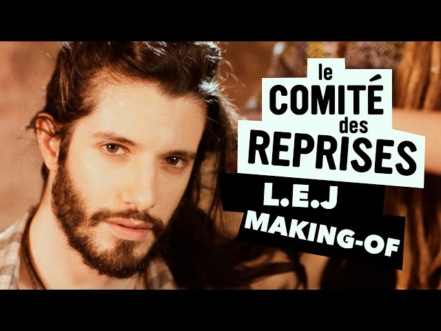 L.EJ, Epic Battle  - Making of - Comité des Reprises feat. Oldelaf