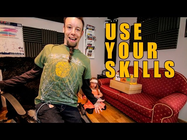 Use Your Skills!