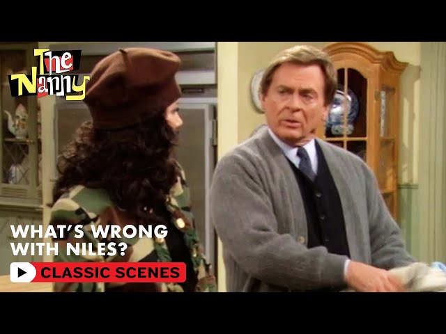 What's Wrong With Niles? | The Nanny