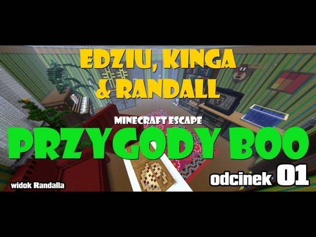 Minecraft Escape - Przygody Boo - Edziu & Kinga & Randall ODC 1