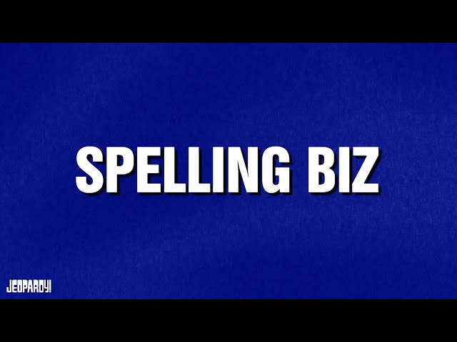 Spelling Biz | Category | Celebrity Jeopardy!