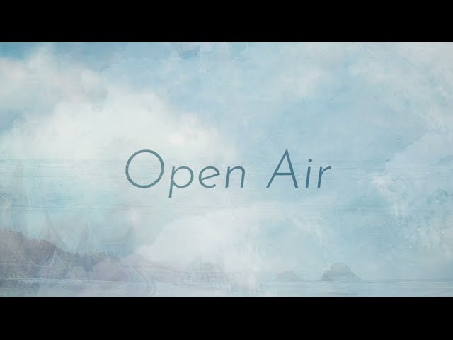 Kennebec - Open Air feat. Samuel T. Herring