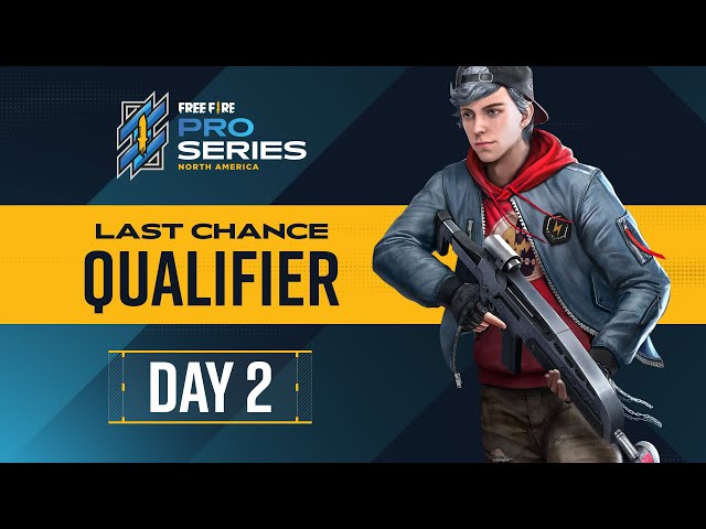 Last Chance Qualifier 💥 [Day 2] | Free Fire Pro Series for North America | #FFNA #FFPS