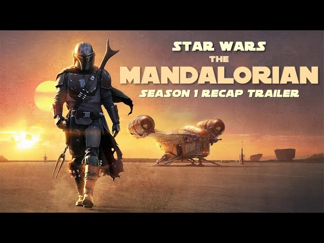 Star Wars: The Mandalorian - Season 1 Recap Trailer