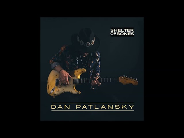 Dan Patlansky —  I’ll Keep Trying