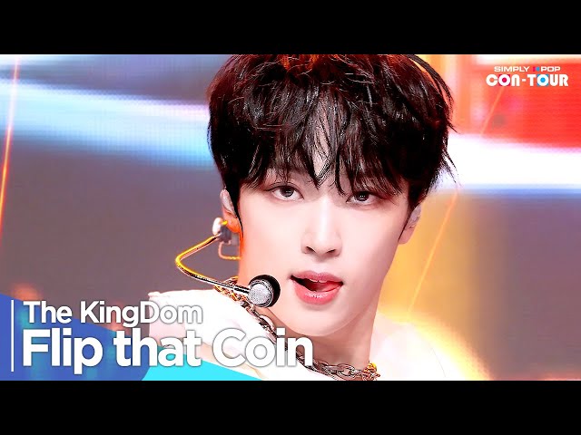 [Simply K-Pop CON-TOUR] The KingDom(더 킹덤) - 'Flip that Coin' _ Ep.612 | [4K]