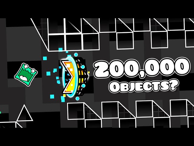 200,000 Objects | Geometry dash 2.11