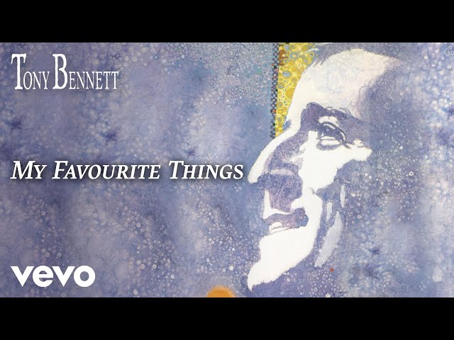 Tony Bennett - My Favourite Things (Official Audio)
