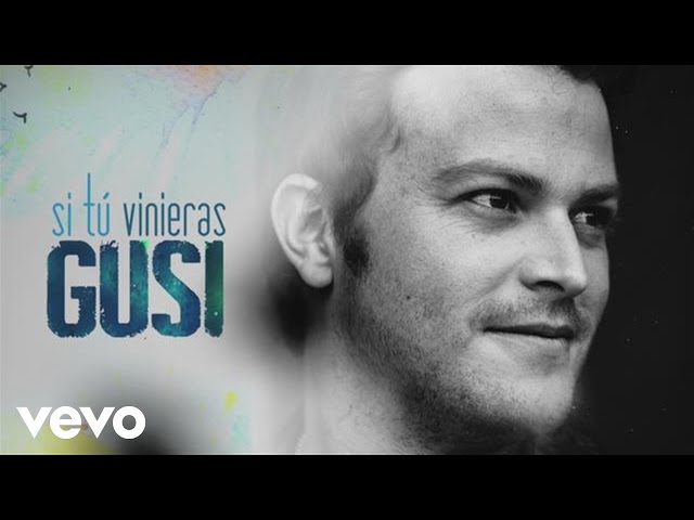 Gusi - Si Tú Vinieras (Cover Audio)