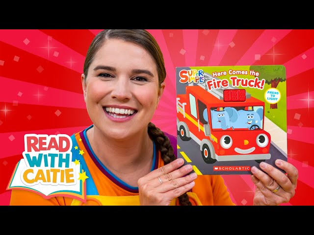 Read With Caitie | Here Comes The Fire Truck | Storytime for Kids with @scholastic