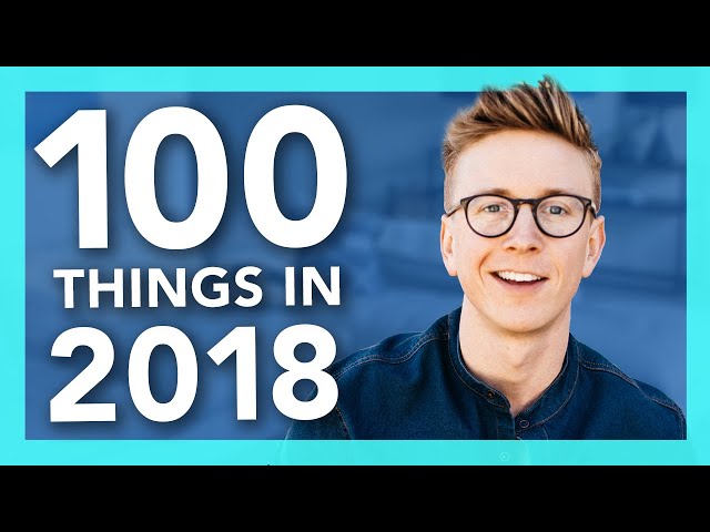 100 Things We Did in 2018