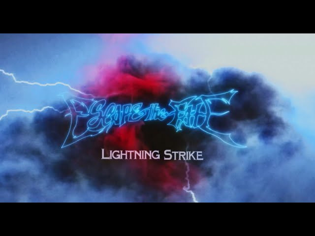 Escape The Fate - Lightning Strike (Official Lyric Video)