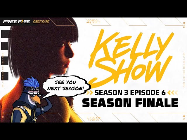 Kelly Show: Season Finale | Free Fire Official Update | Free Fire NA
