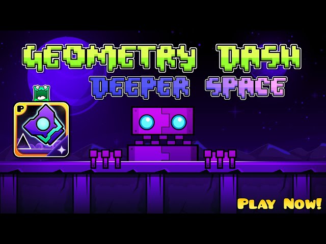 Geometry Dash "DEEPER SPACE" (All Levels) | Geometry dash 2.2