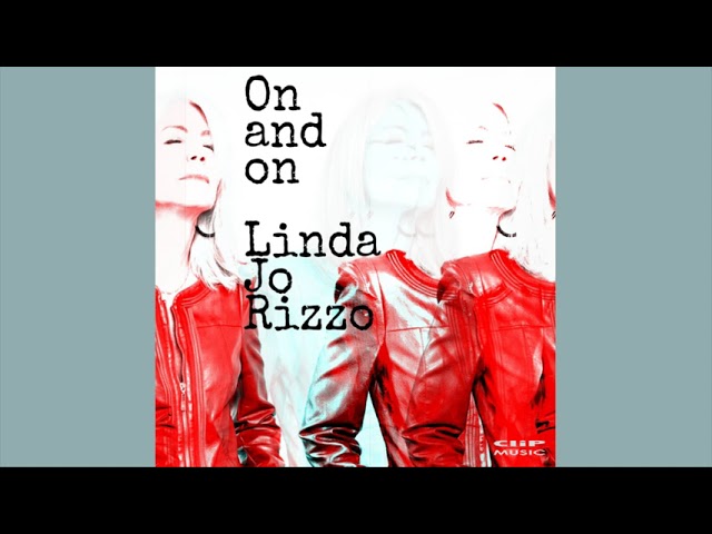 LINDA JO RIZZO - On And On