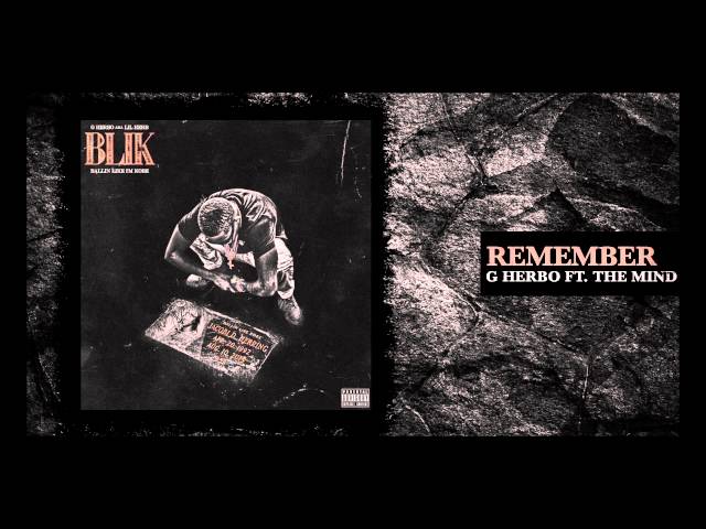 G Herbo - Remember feat. The Mind (Official Audio)