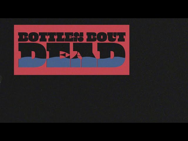 Diplo Presents: Thomas Wesley - Bottles Bout Dead (ft. ERNEST) (Official Lyric Video)
