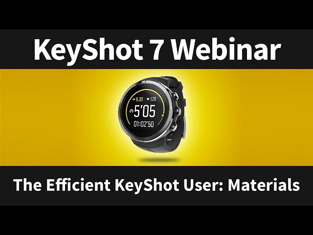Webinar 67: The Efficient KeyShot User - Materials