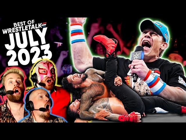 Best Of WrestleTalk - July 2023