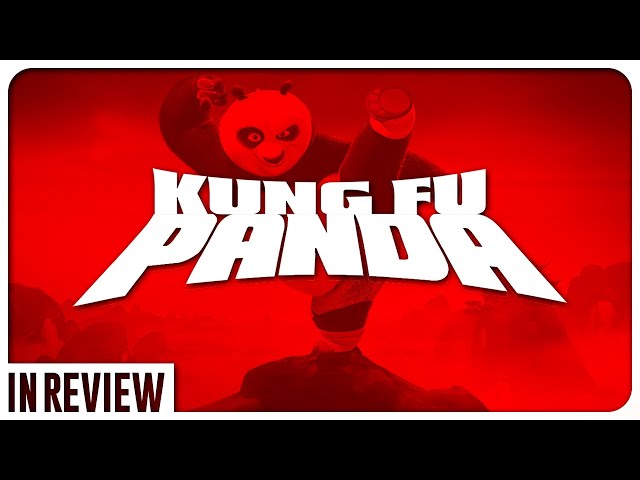 Kung Fu Panda In Review