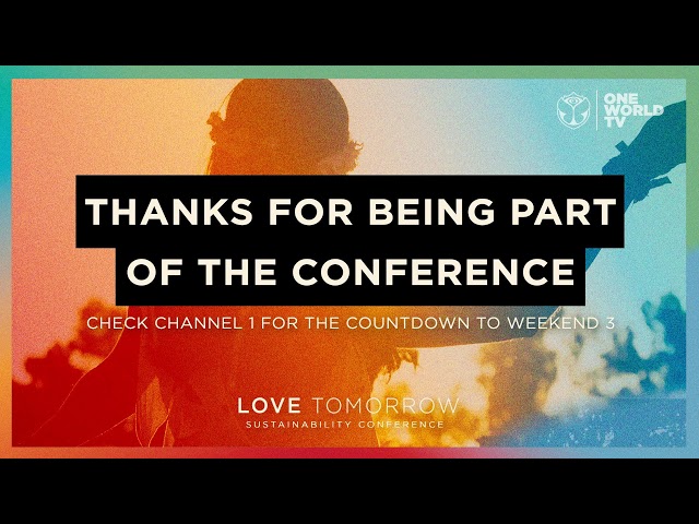 Love Tomorrow Sustainability Conference | Tomorrowland 2022