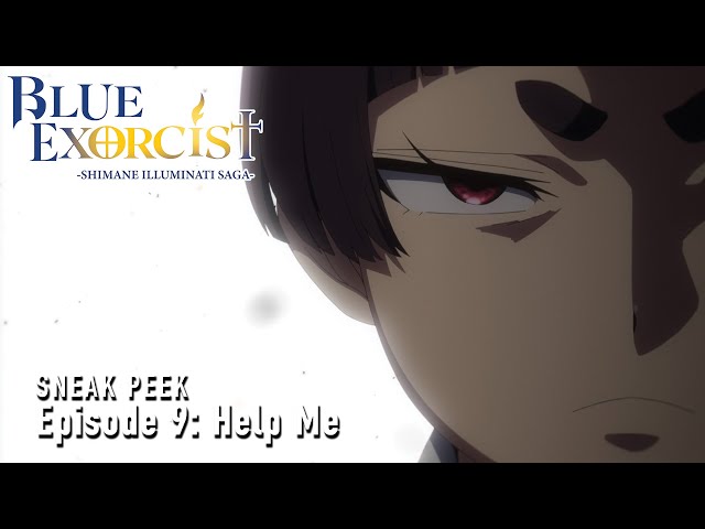 Blue Exorcist -Shimane Illuminati Saga-  |  Episode 9 Preview