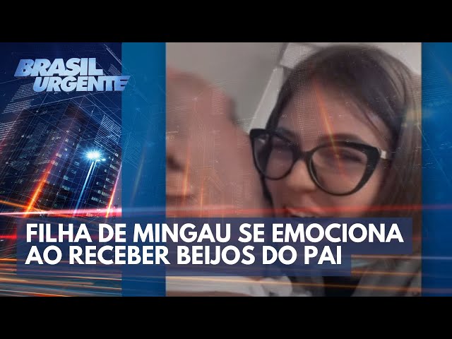 Filha de Mingau se emociona ao receber beijos do pai após 3 meses | Brasil Urgente