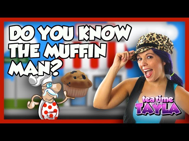 Do You Know the Muffin Man Nursery Rhyme Lyrics | Kids Songs on Tea Time with Tayla