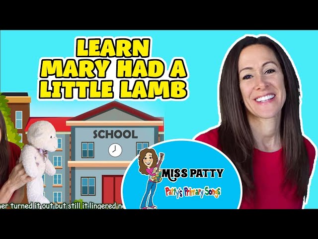 Learn Mary Had a Little Lamb Nursery Rhyme song for toddlers and babies by Patty Shukla