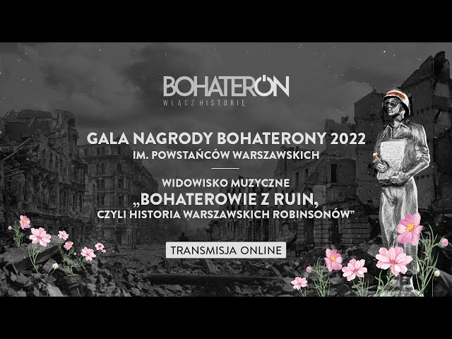 Gala Nagrody BohaterONy 2022 | Koncert "Bohaterowie z ruin" | TRANSMISJA NA ŻYWO