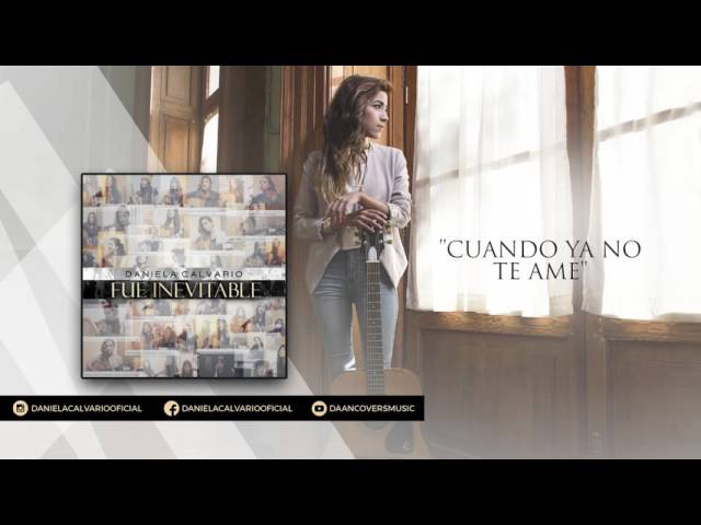 Daniela Calvario - Cuando Ya No Te Ame (AUDIO OFICIAL)
