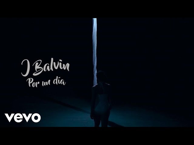 J. Balvin - Por Un Día (Official Video)