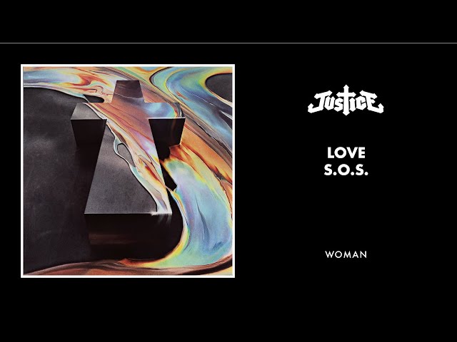 Justice - Love S.O.S. (Official Audio)