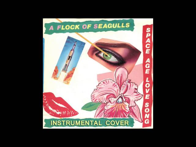 A Flock Of Seagulls - Space Age Love Song (Instrumental Cover)