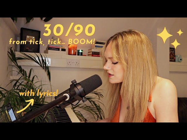 30/90 from tick, tick… BOOM! (cover)