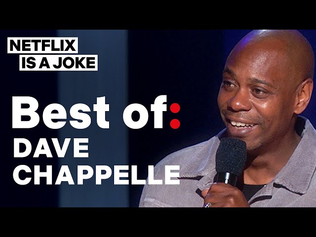 Best of: Dave Chappelle | Netflix Is A Joke