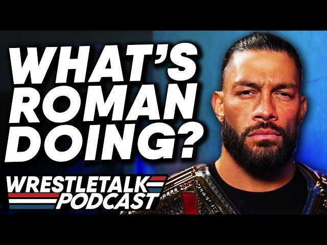We Still Don't Know Roman's Challenger. WWE SmackDown & AEW Rampage Review | WrestleTalk Podcast