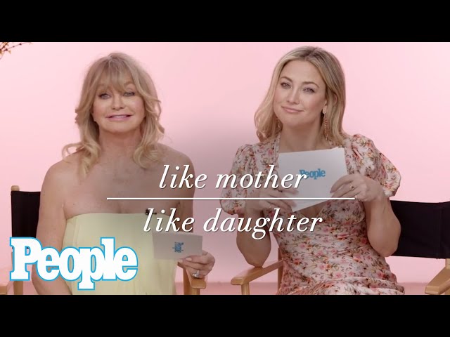 Kate Hudson & Goldie Hawn Quiz Each Other | PEOPLE