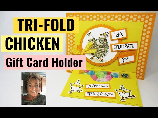 Making an over the top Chicken Tri Fold Gift Card Holder
